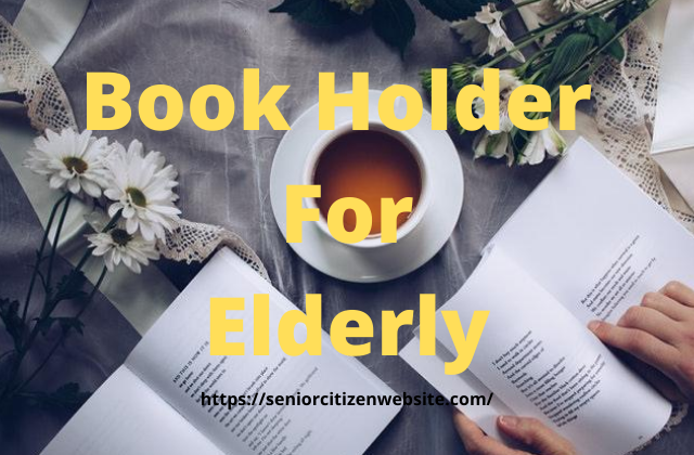 book holder for elderly