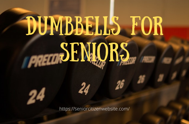 dumbbells weights for seniors