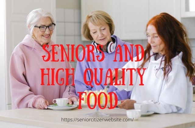 seniors eating high-quality food at a table.