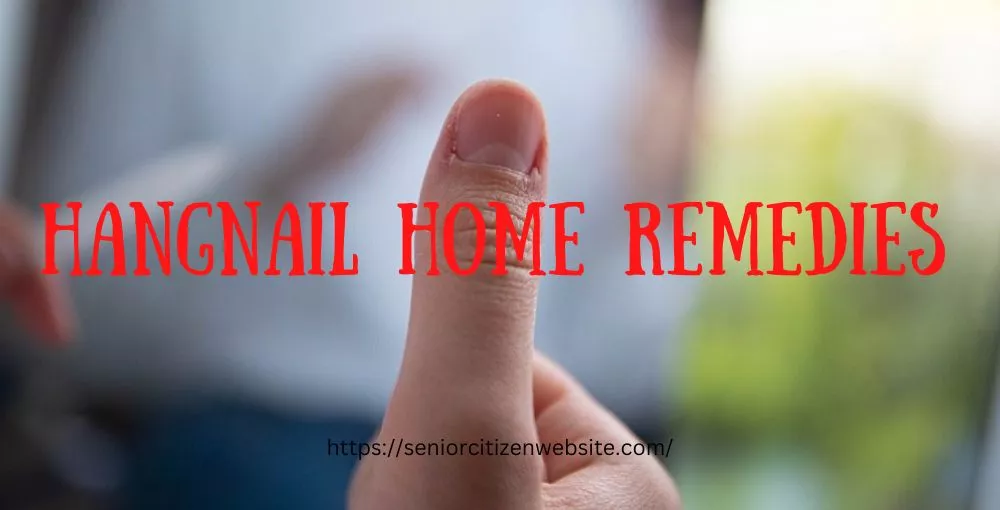 hangnail home remedies