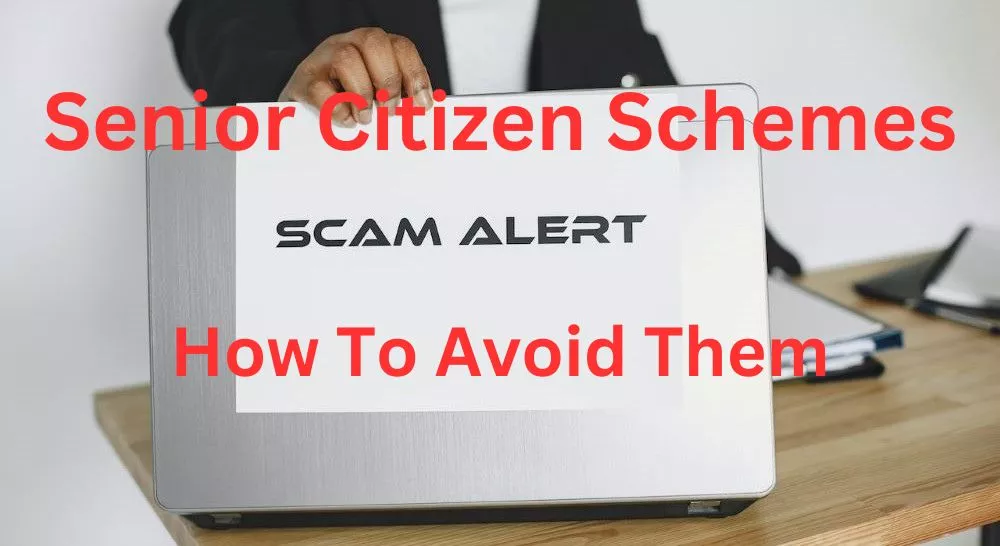 senior citizen schemes and scams